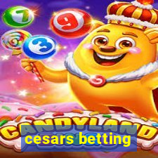 cesars betting